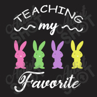 Teaching My Favorite Bunny T-shirt | Artistshot