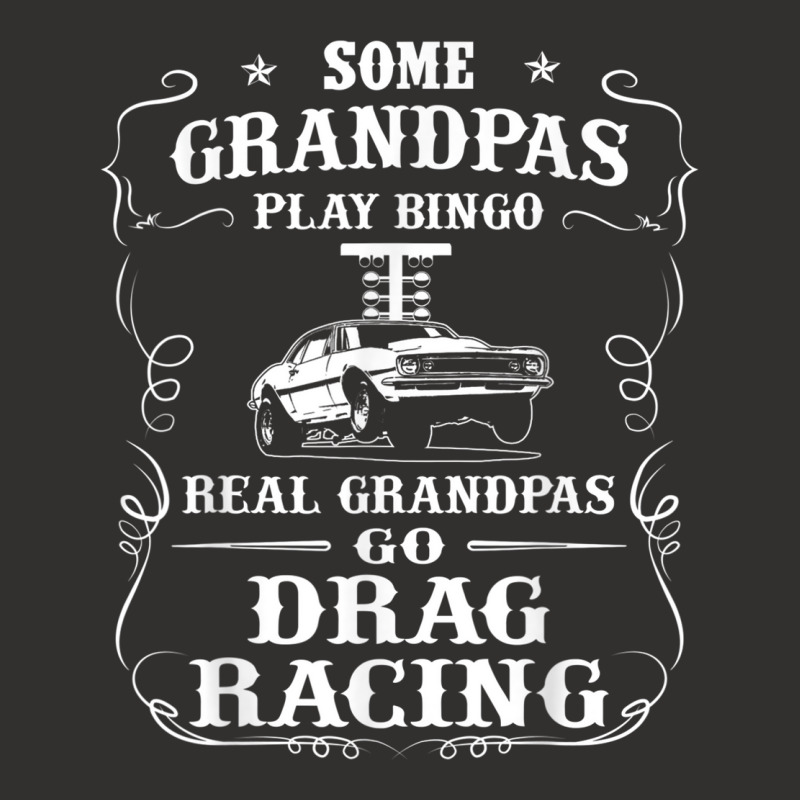 Mens Some Grandpas Play Bingo Real Grandpas Go Drag Racing Champion Hoodie by THOMASBUEHLER | Artistshot