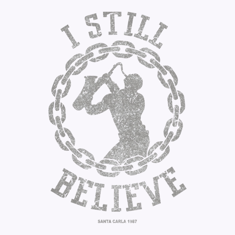 I Still Believe Tank Top | Artistshot