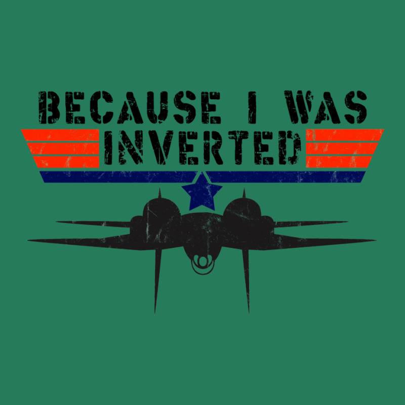 Because I Was Inverted   Vintage Top Gun F14 Tomcat T-Shirt by salayobatrazf | Artistshot