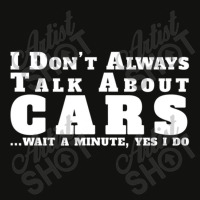 I Don't Always Talk About Cars Car Scorecard Crop Tee | Artistshot