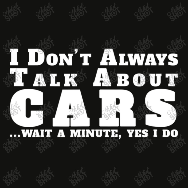 I Don't Always Talk About Cars Car Scorecard Crop Tee by thanhtran | Artistshot