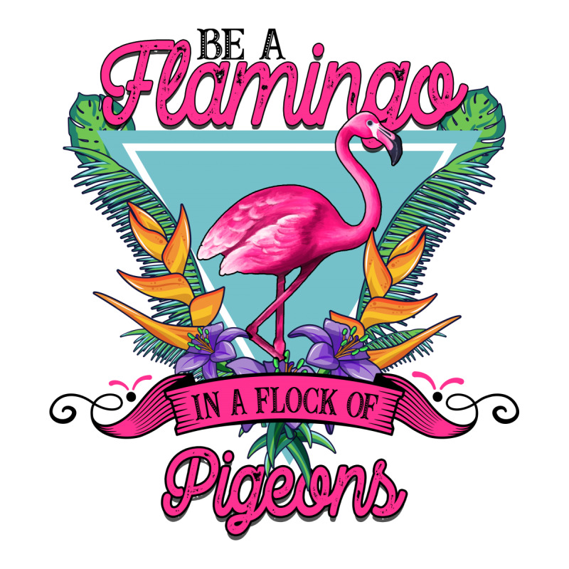 Be A Flamingo In A Flock Of Pigeons Long Sleeve Shirts | Artistshot