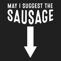 May I Suggest The Sausage Inappropriate Humor Ladies Polo Shirt | Artistshot