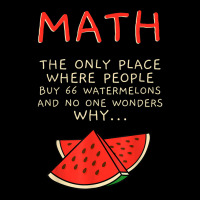 Math And Watermelons Mathematics Calculation Numbers T Shirt Toddler Sweatshirt | Artistshot