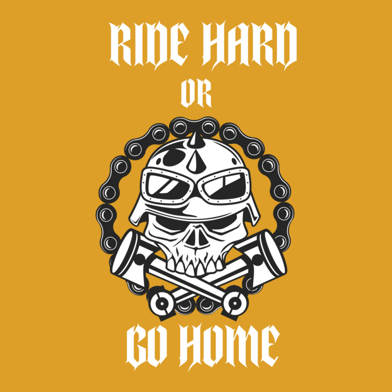 Ride Hard Or Go Home T-Shirt by actheguisaob | Artistshot