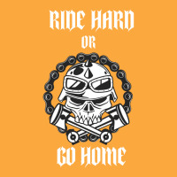 Ride Hard Or Go Home Zipper Hoodie | Artistshot