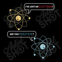 I Lost An Electron. Are You Positive Chemistry Joke Men's Long Sleeve Pajama Set | Artistshot