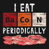 Bacon Periodic Table Funny Food Science Bacon Lover Gift Flannel Shirt | Artistshot