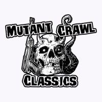 Mutant Crawl Classics Tank Top | Artistshot