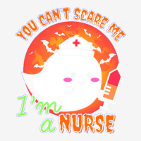 Nurse Halloween Costume T  Shirt You Can’t Scare Me, I’m A Nurse. Camper Cup | Artistshot