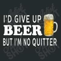 I'd Give Up Beer But I'm No Quitter Unisex Women's Triblend Scoop T-shirt | Artistshot