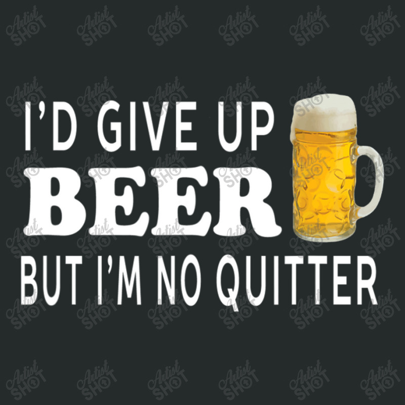 I'd Give Up Beer But I'm No Quitter Unisex Women's Triblend Scoop T-shirt by thanhtran | Artistshot