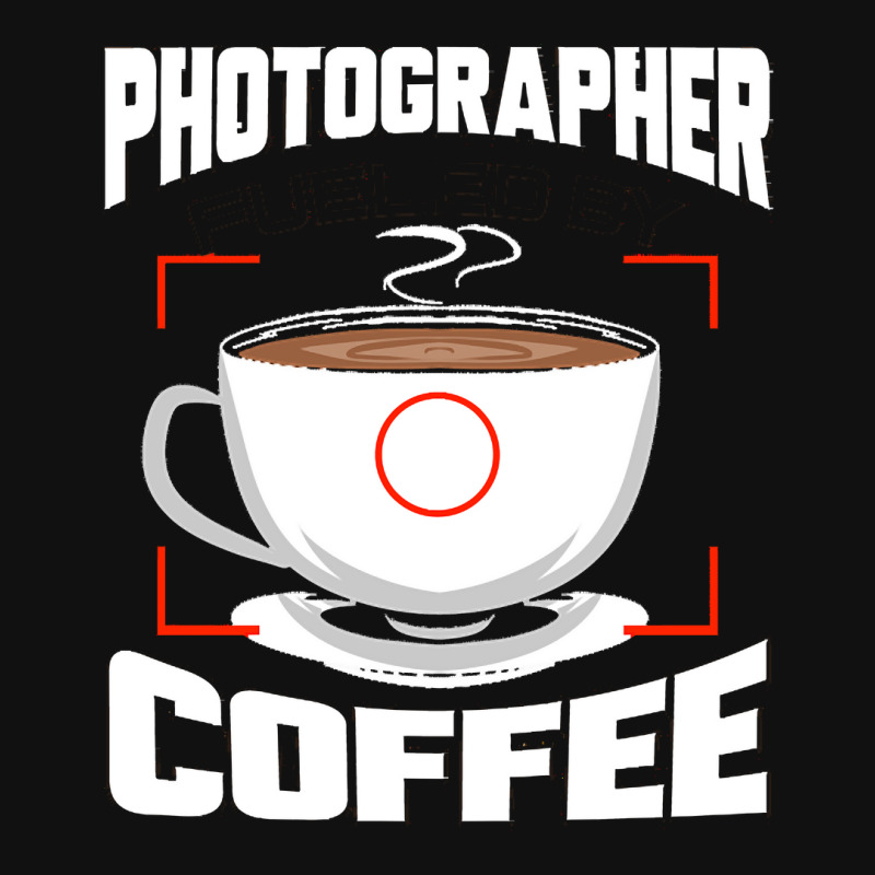 Photographer T  Shirt Photographer Fueled By Coffee Camera Photography Skinny Tumbler | Artistshot