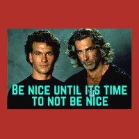 Be Nice Until Its Time To Not Be Nice  Roadhouse Unisex Hoodie | Artistshot