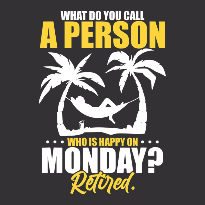 What Do You Call A Person Who's Happy On Monday Retired Vintage Hoodie And Short Set | Artistshot