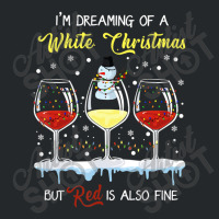 I'm Dreaming Of A White Christmas But Red Is Also Fine Crewneck Sweatshirt | Artistshot