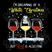 I'm Dreaming Of A White Christmas But Red Is Also Fine Long Sleeve Shirts | Artistshot