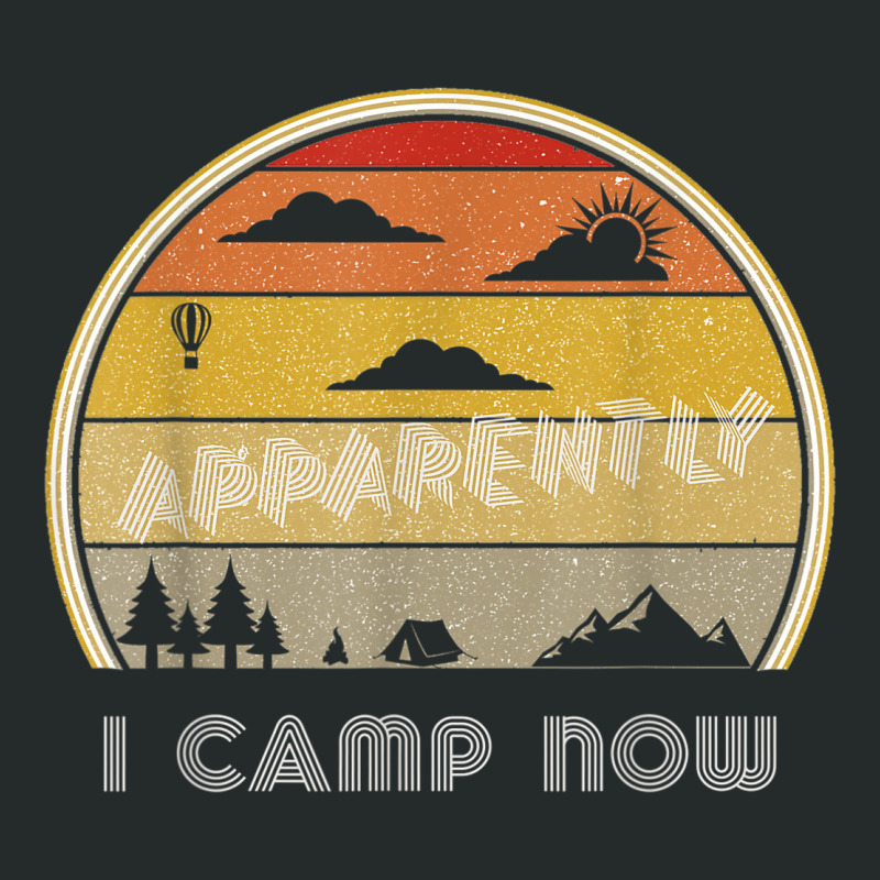 Retro Gift New Camper 1st Time Camping Apparently I Camp Now Women's Triblend Scoop T-shirt by THOMASBUEHLER | Artistshot