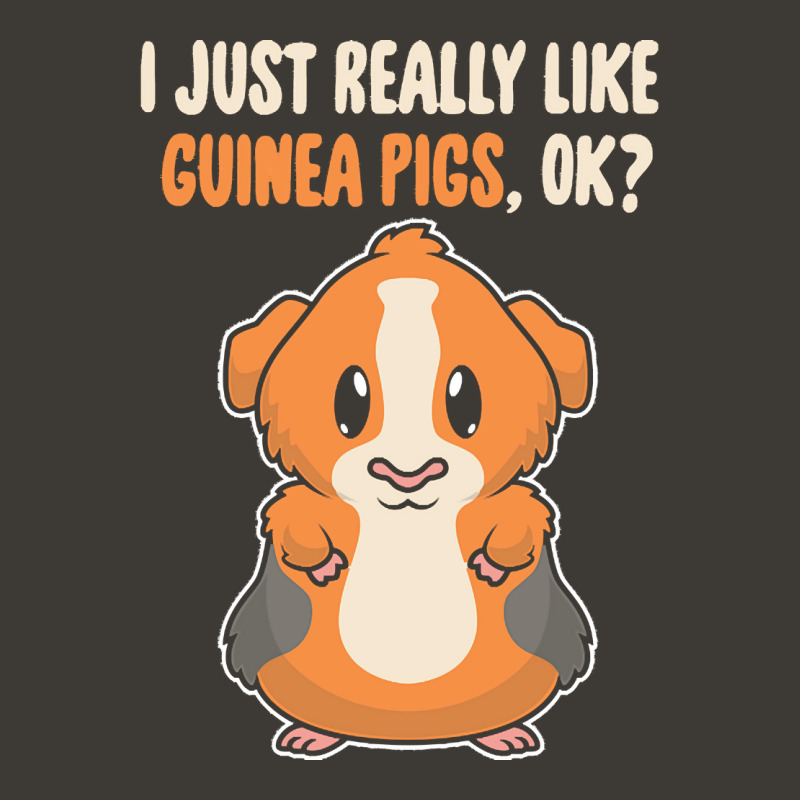 I Just Really Like T  Shirt I Just Really Like Guinea Pigs O K Bucket Hat | Artistshot