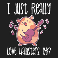 I Just Realy Love T  Shirt I Just Really Love Hamsters, O K Ladies Polo Shirt | Artistshot