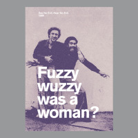 Fuzzy Wuzzy Was A Woman Crewneck Sweatshirt | Artistshot