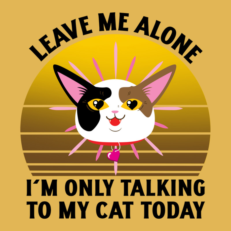 Leave Me Alone Im Only Talking To My Cat Today Vintage Hoodie And Short Set | Artistshot