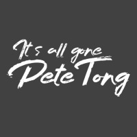 It's All Gone Pete Tong Vintage T-shirt | Artistshot