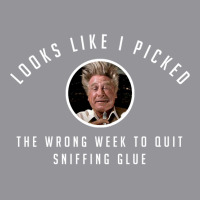 I Picked The Wrong Week To Quit Sniffing Glue Men's 3/4 Sleeve Pajama Set | Artistshot