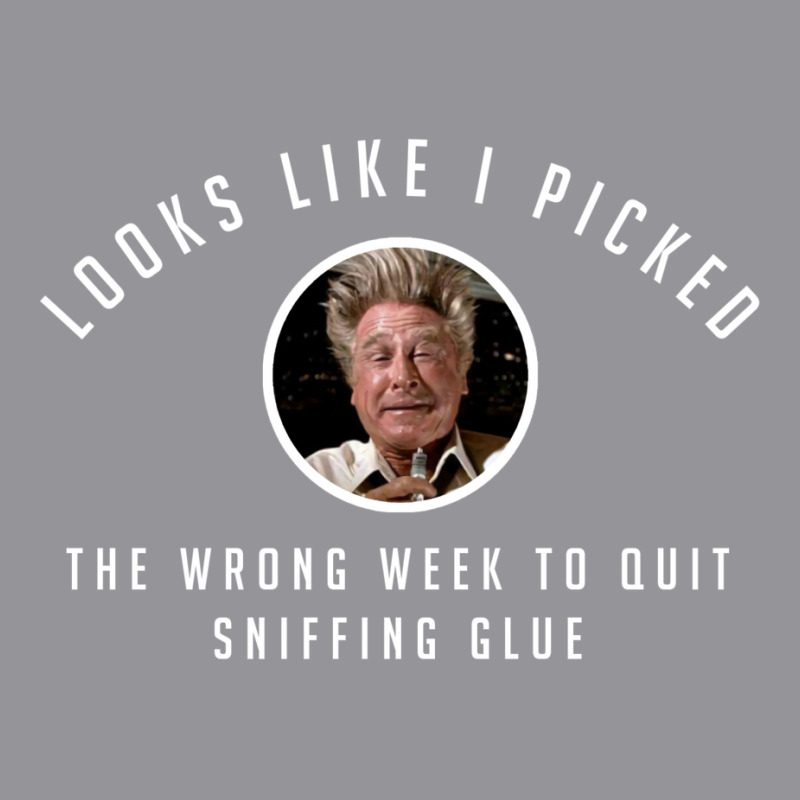 I Picked The Wrong Week To Quit Sniffing Glue Men's 3/4 Sleeve Pajama Set | Artistshot