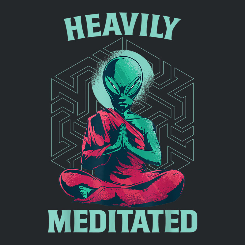 Heavily Meditated Alien Monk Funny Yoga Meditation Crewneck Sweatshirt by DAGUILERA | Artistshot