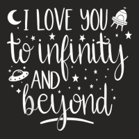 I Love You To Infinity And Beyond Valentine Day Couple Gift T Shirt Ladies Fitted T-shirt | Artistshot