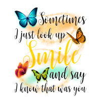 Sometimes I Just Look Up Smile And Say I Know That Was You  For Light Sticker | Artistshot