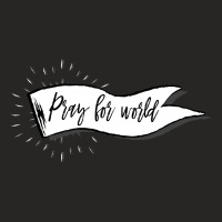 Pray For World For Dark Ladies Fitted T-shirt | Artistshot