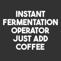 Instant Fermentation Operator Just Add Coffee T Shirt Baby Bodysuit | Artistshot