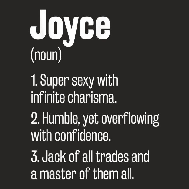 Joyce Definition Funny First Name Humor Nickname T Shirt Ladies Fitted T-Shirt by shanesxk | Artistshot