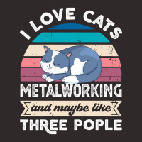 Hot Trend I Love Cats Metalworking And Like Three People Racerback Tank | Artistshot