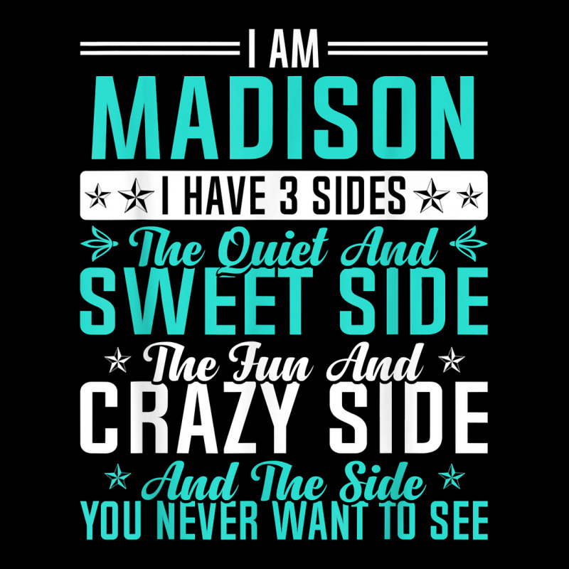 Madison I Have 3 Sides Funny Name Humor Nickname T Shirt Cropped Hoodie by ald1heberts | Artistshot