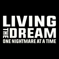 Living The Dream One Nightmare At A Time Funny T Shirt V-neck Tee | Artistshot