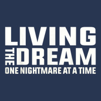 Living The Dream One Nightmare At A Time Funny T Shirt Men Denim Jacket | Artistshot