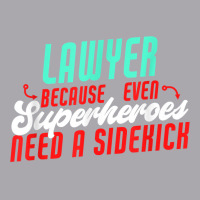 Lawyer Superheroes Need A Sidekick Funny Lawyer Saying T Shirt Youth 3/4 Sleeve | Artistshot