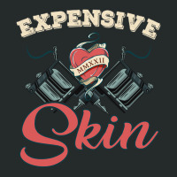 Expensive Skin Funny Tattoo Lover For Tattoo Artist Pullover Hoodie Women's Triblend Scoop T-shirt | Artistshot