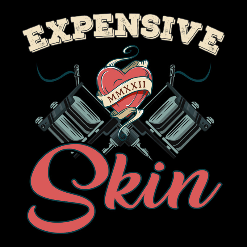 Expensive Skin Funny Tattoo Lover For Tattoo Artist Pullover Hoodie Legging | Artistshot