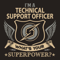 Limited Edition Technical Support Officer T Shirt - Superpower Gift It Tank Top | Artistshot