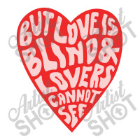 But Love Is Blind And Lovers Cannot See Women's V-neck T-shirt | Artistshot