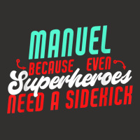 Manuel Because Even Superheroes Need A Sidekick Funny Manuel T Shirt Champion Hoodie | Artistshot