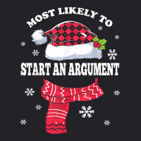 Most Likely To Start An Argument Christmas Matching Family T Shirt Youth Tee | Artistshot