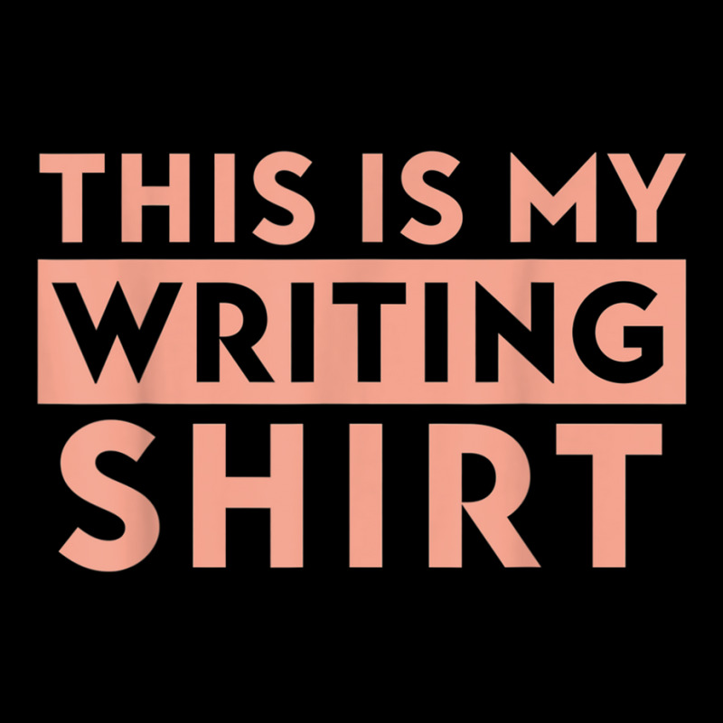 Writer Writing Novel Writer Novelties Authors Gift T Shirt Legging by mauthe | Artistshot