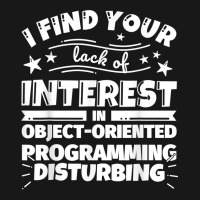 Object Oriented Programming Funny Lack Of Interest T Shirt Flannel Shirt | Artistshot