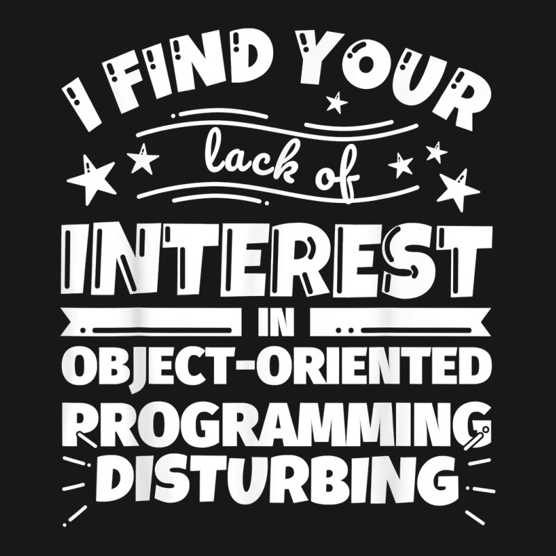 Object Oriented Programming Funny Lack Of Interest T Shirt Flannel Shirt | Artistshot